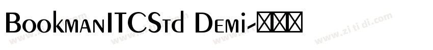 BookmanITCStd Demi字体转换 BookmanITCStd Demi字体转换